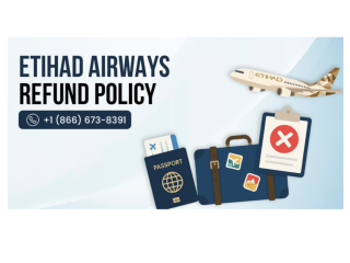 Etihad Refund Policy Guide Call +1-(866)-673-8391 Today